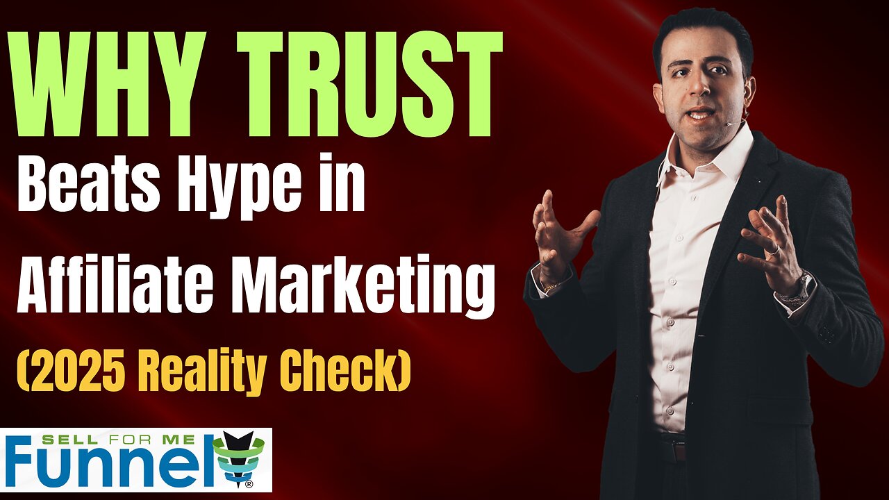 Why Trust Beats Hype in Affiliate Marketing (2025 Reality Check)