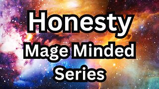 Honesty Mage Minded Series Honesty in your path