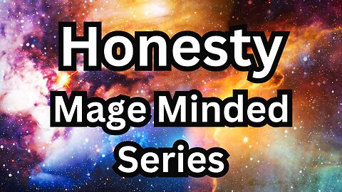 Honesty Mage Minded Series Honesty in your path