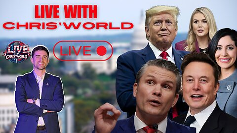 LIVE WITH CHRIS'WORLD - 02/11/2025 - TODAYS NEWS | TRUMP 3RD TERM PROJECT