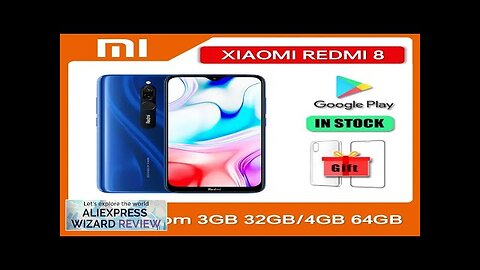 Original Xiaomi Redmi 8 3GB+32GB 4GB+64GB Smartphone Dual SIM 6.22'' 12MP+2MP+8MP Snapdragon Review