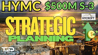 Hycroft $500M S3 - Strategic Positioning for the Future HYMC