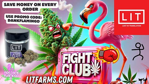 Joining the Lit Farm's Fight Club! Mrs Dank Flamingo Review!!