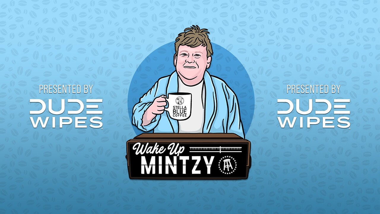 Wake Up Mintzy | 1.9.25