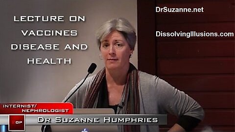 Dr. Suzanne Humphries Lecture On Vaccines, Disease, And Health