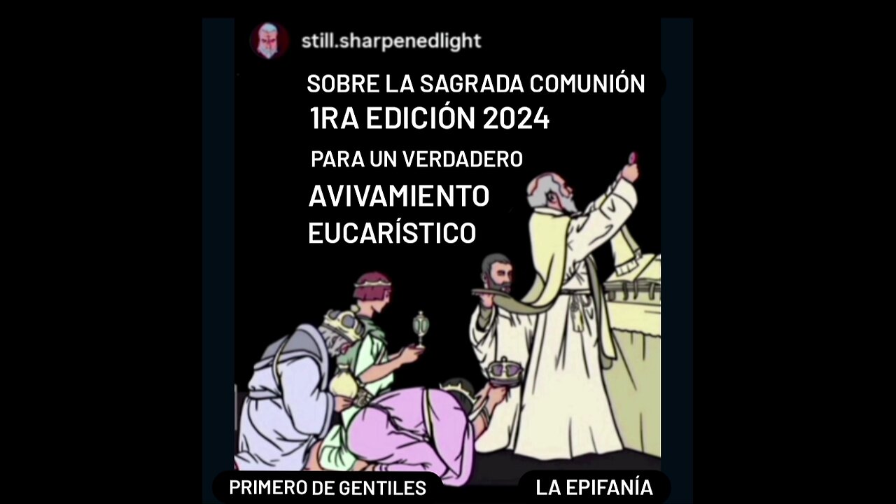 SOBRE LA SAGRADA COMUNIÓN: 1RA EDICIÓN: 2024: PARA UN VERDADERO AVIVAMIENTO EUCARÍSTICO: