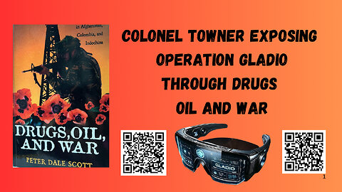 Colonel Towner Exposes OPERATION GLADIO in Drugs, Oil, and War Part 2