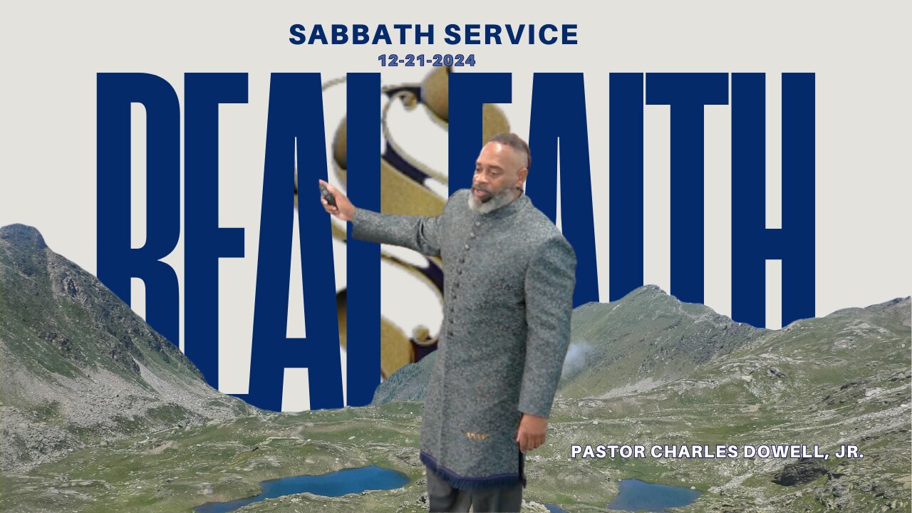 Sabbath Service 2024-12-21 | Real Faith |