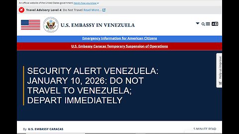 Security Alert Venezuela: January 10, 2026: Do Not Travel to Venezuela; Depart Immediately