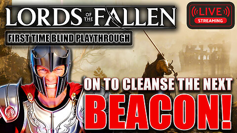 Lords of the Fallen BLIND - Veteran Mode DISTRICT VESTIGE MAYHEM! LIVE #5 💀🏚️