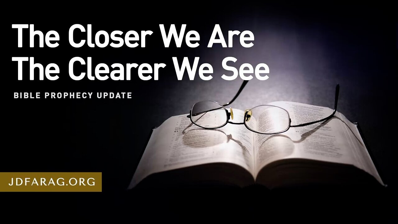 (No Adds) The Closer We Are The Clearer We See - Prophecy Update 02/16/25 - J.D. Farag