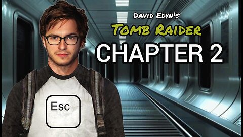 Tomb Raider | Chapter 2: Welcome To The Crew