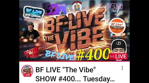 BF LIVE "The Vibe SHOW #400...Tuesday...10/14/2025