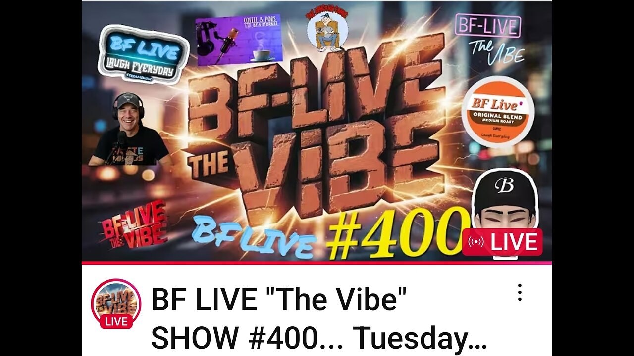 BF LIVE "The Vibe SHOW #400...Tuesday...10/14/2025