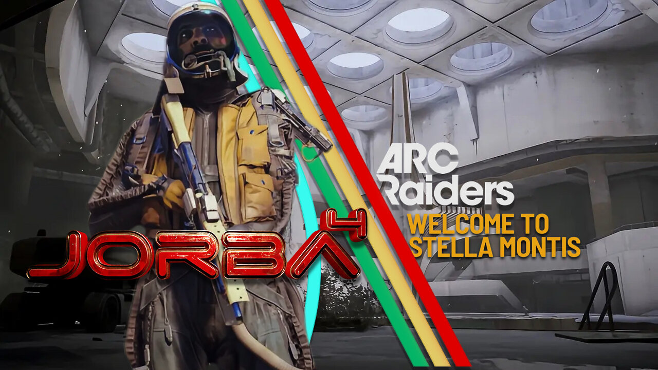 🔴Live-Jorba4- Arc Raiders -Stella Montis awaits! w/ BucketOfish