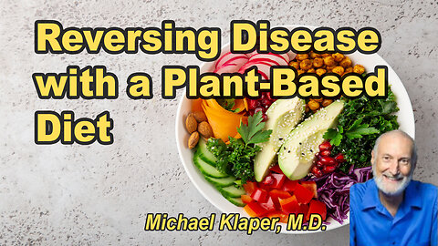 Reversing disease with a plant-based diet