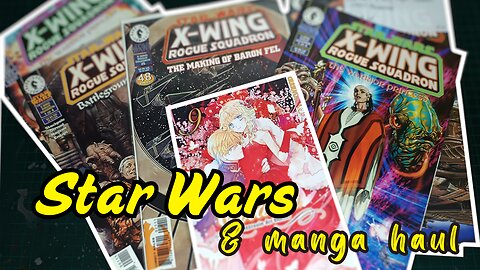 Star Wars X-Wing comic book & manga haul! First unboxing of the year!
