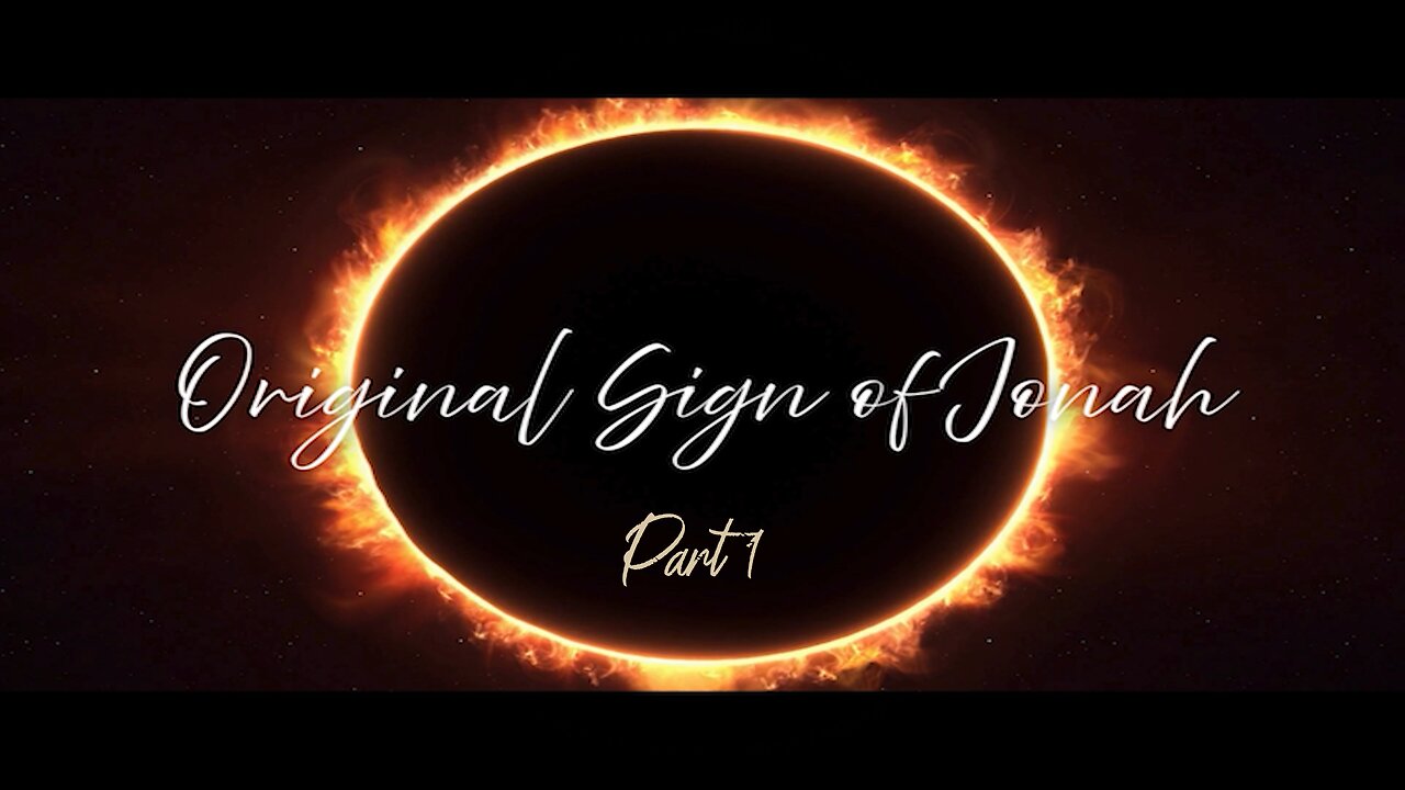 Original Sign of Jonah Pt 1