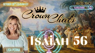 Crown Chats- Isaiah Chapter 56