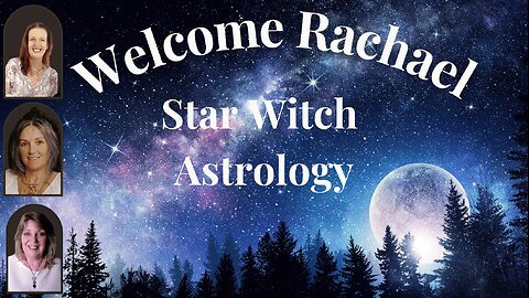 Welcome Rachael Star Witch Astrology