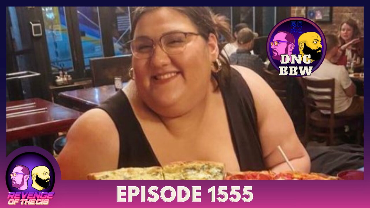 Episode 1555: DNC BBW