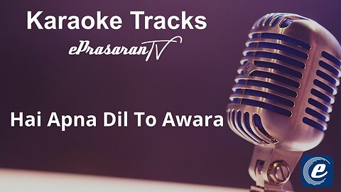 Hai Apna Dil To Awara Karaoke Hindi