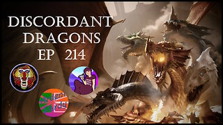 Discordant Dragons 214 w Aydin, Raging Mandrill, and Ardent Pardy