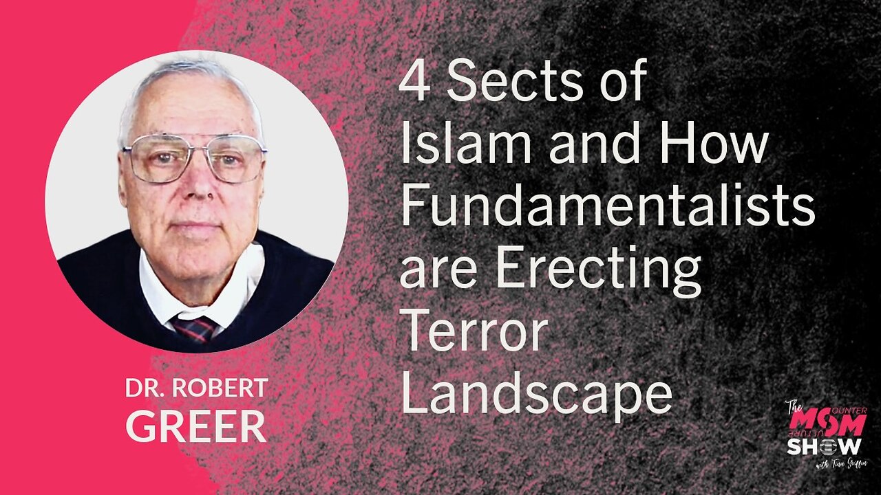 Ep.933 - 4 Sects of Islam and How Fundamentalists are Erecting Terror Landscape - Dr. Robert Greer