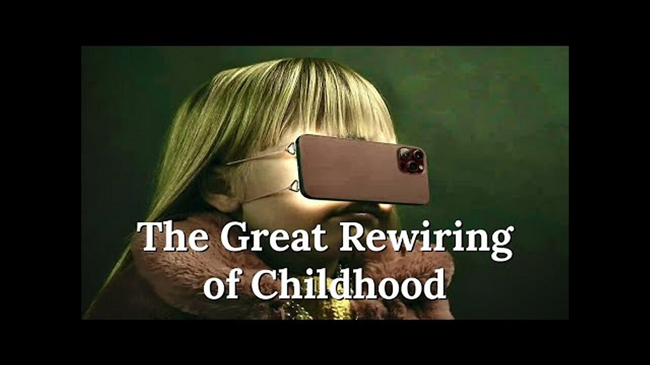 The Satanic Planned Rewiring of Childhood Brain's Smartphones and Social Media!