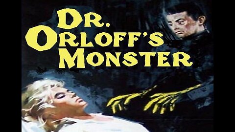 DR. ORLOFF'S MONSTER 1964 The Awful Dr. Orloff Creates a Zombie Killer FULL MOVIE HD & W/S