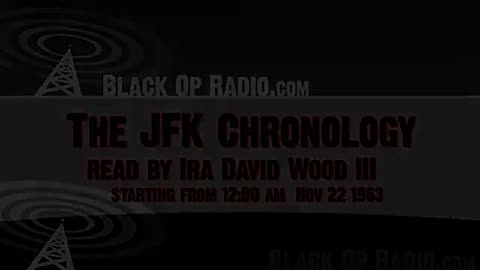 12PM MINUTE BY MINUTE-Selections from JFK Chronology read by Ira Wood starting at 12AM-Carousel Club