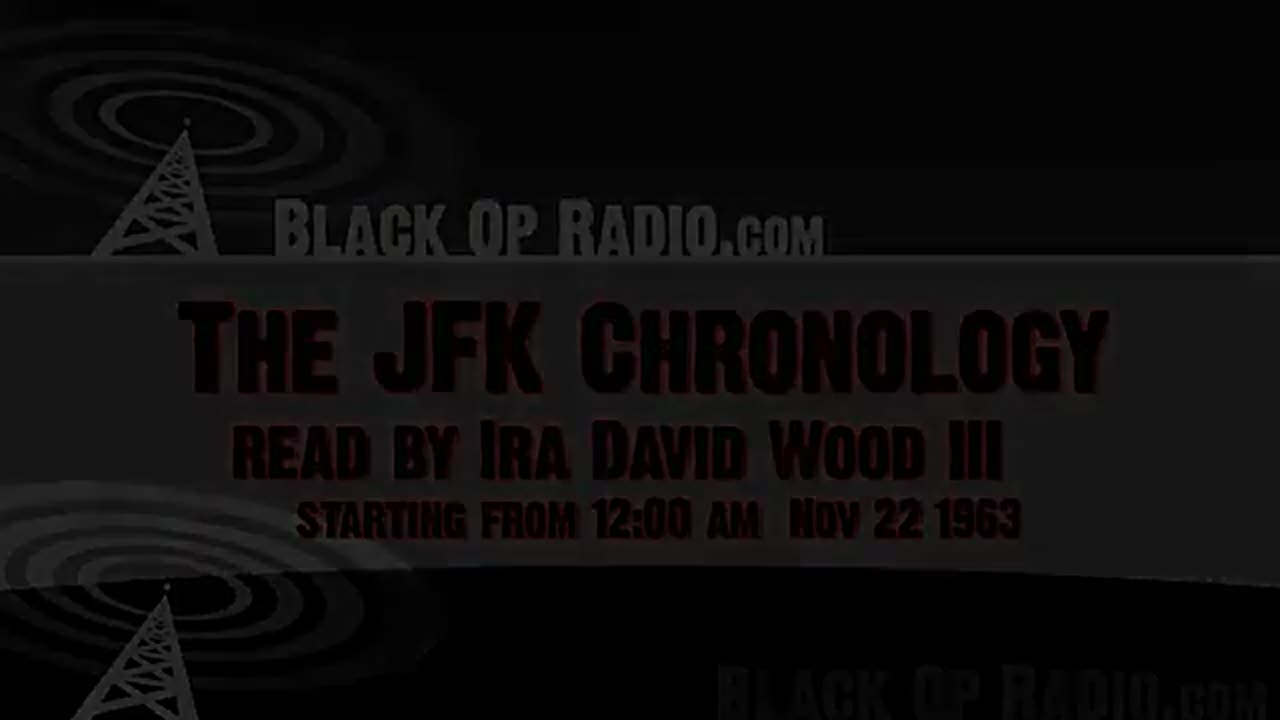 12PM MINUTE BY MINUTE-Selections from JFK Chronology read by Ira Wood starting at 12AM-Carousel Club