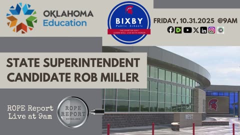 A Discussion With Oklahoma Republican Candidate For State Superintendent, Rob Miller