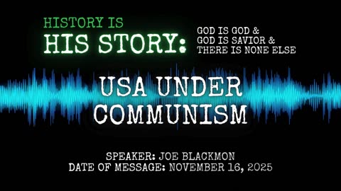 Joe Blackmon - History is His Story: USA Under Communism
