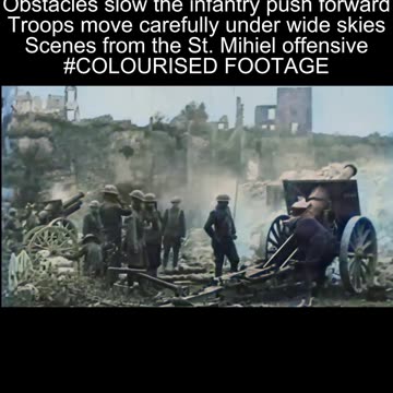 St. Mihiel barbed wire defences and open field advances France 1918