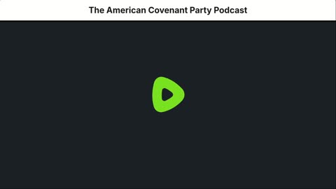 The American Covenant Party Podcast | Ep 01