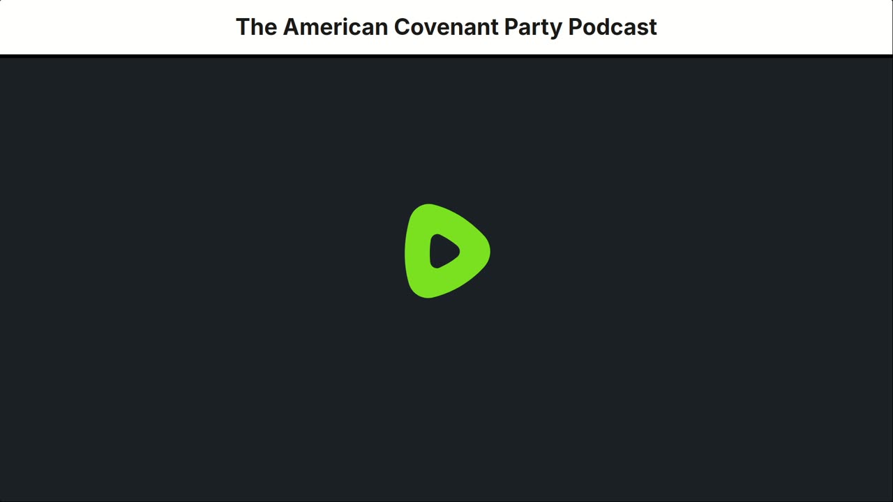 The American Covenant Party Podcast | Ep 01