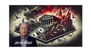 Jim Rickards Warned That Something Much Worse Was Happening /Part 3/