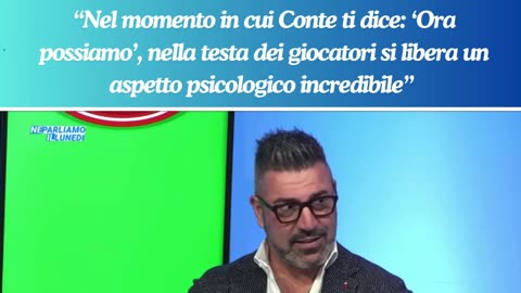 Montervino: “Nel momento in cui Conte ti dice: ‘Ora possiamo’, nella testa dei giocatori..."