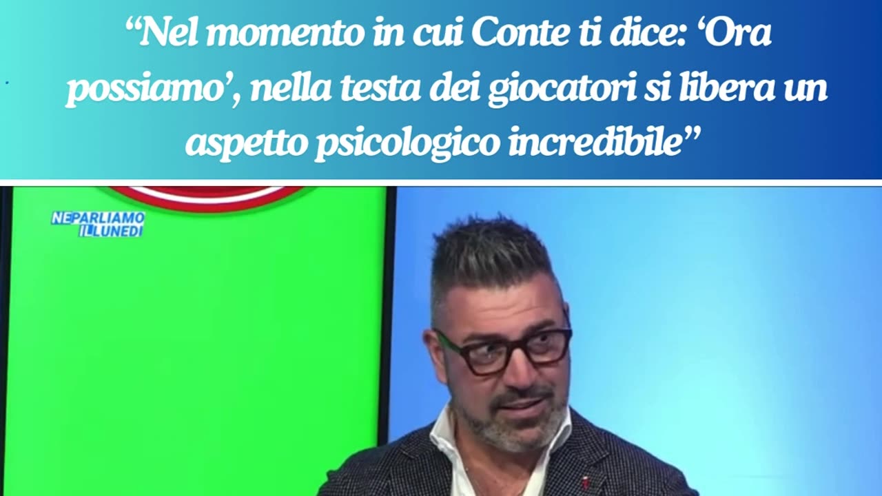 Montervino: “Nel momento in cui Conte ti dice: ‘Ora possiamo’, nella testa dei giocatori..."