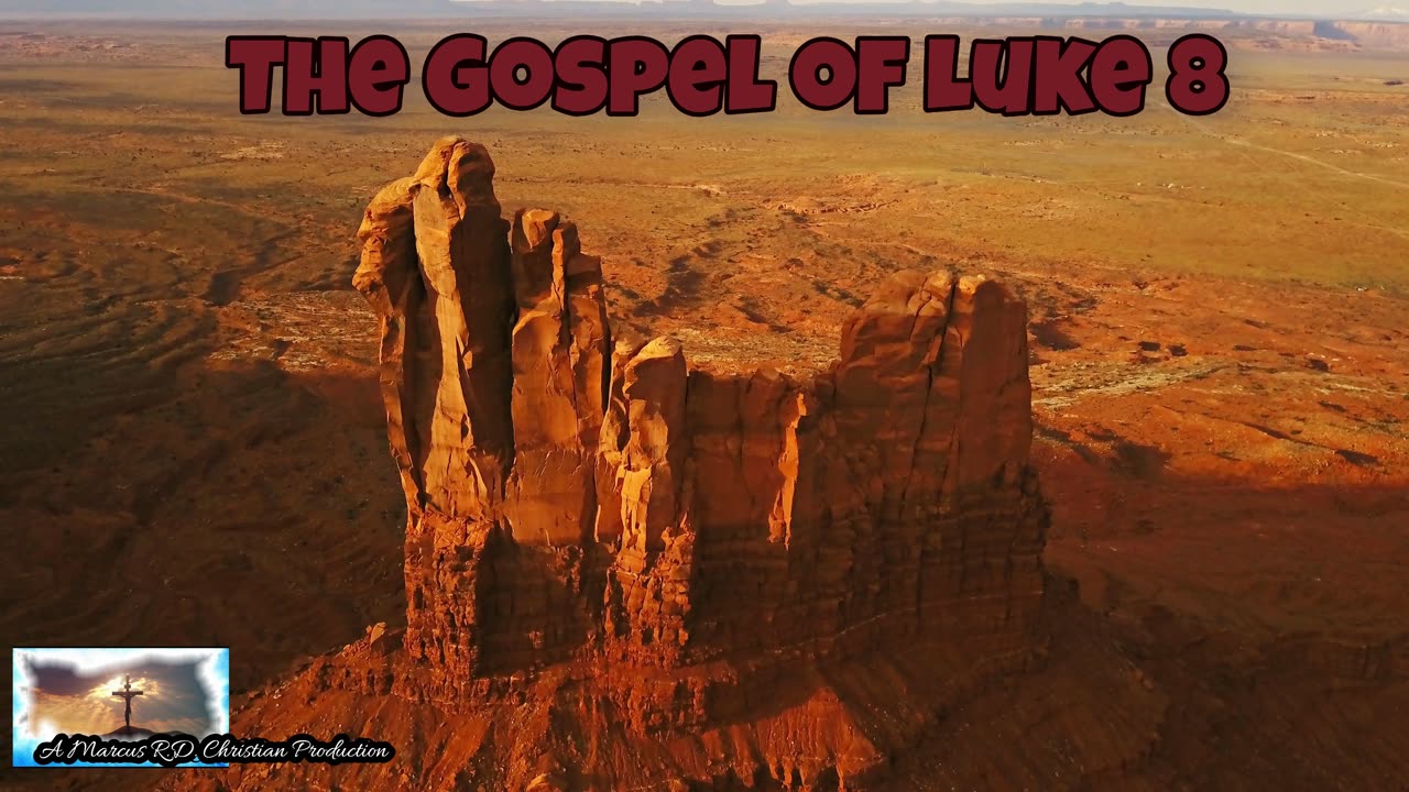 The Gospel of Luke 8