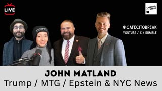 Trump, MTG, Epstein & NYC News Feat John Matland w/ RA, Kozi & Mark LIVE @ 8pm