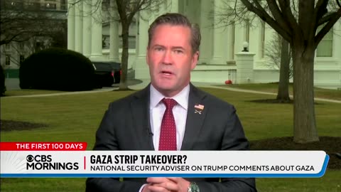 National Security Advisor Mike Waltz on the Gaza Strip Takeover