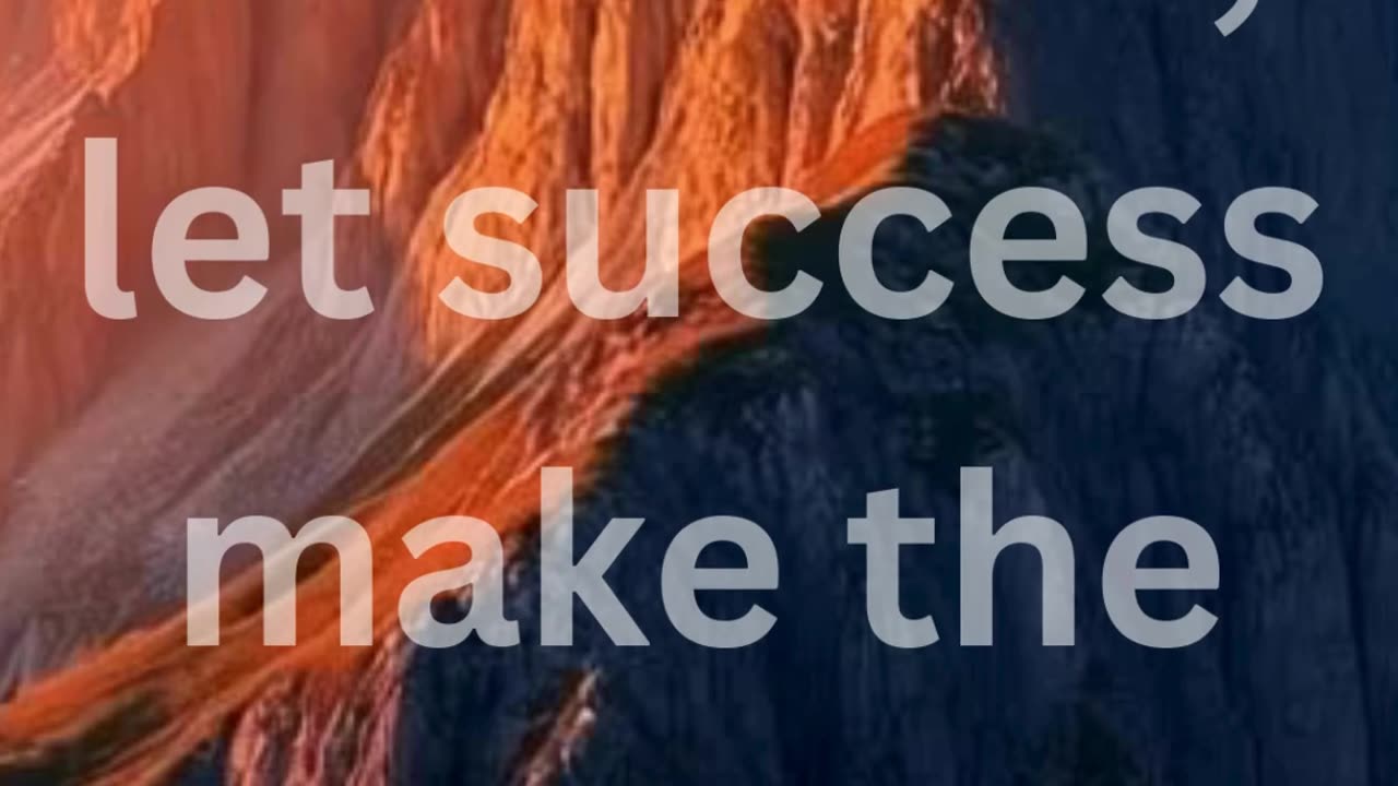 Work hard in silence; let success make the noise