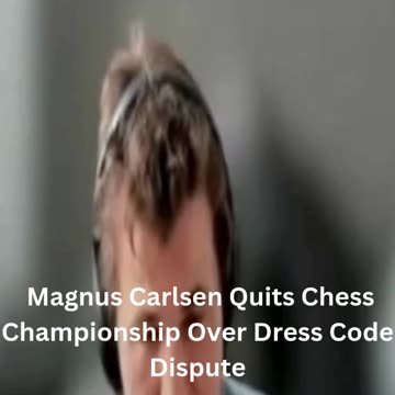 Magnus Carlsen Quits Chess Championship Over Dress Code Dispute