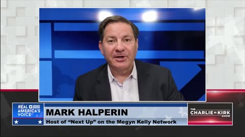 Mark Halperin Explains Why Charlie Kirk's Death Has Resonated So Deeply With People Across the World