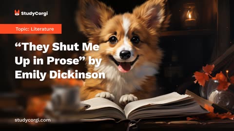 “They Shut Me Up in Prose” by Emily Dickinson - Essay Example