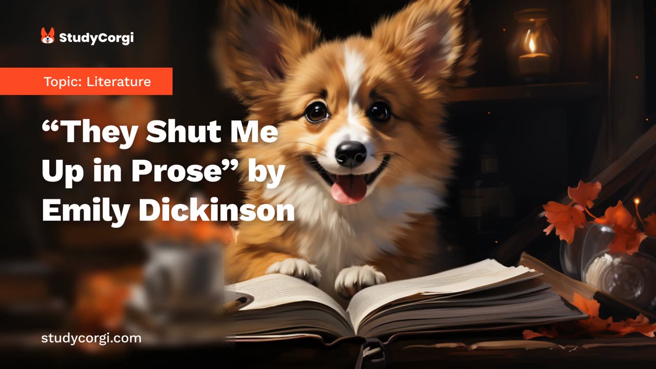 “They Shut Me Up in Prose” by Emily Dickinson - Essay Example