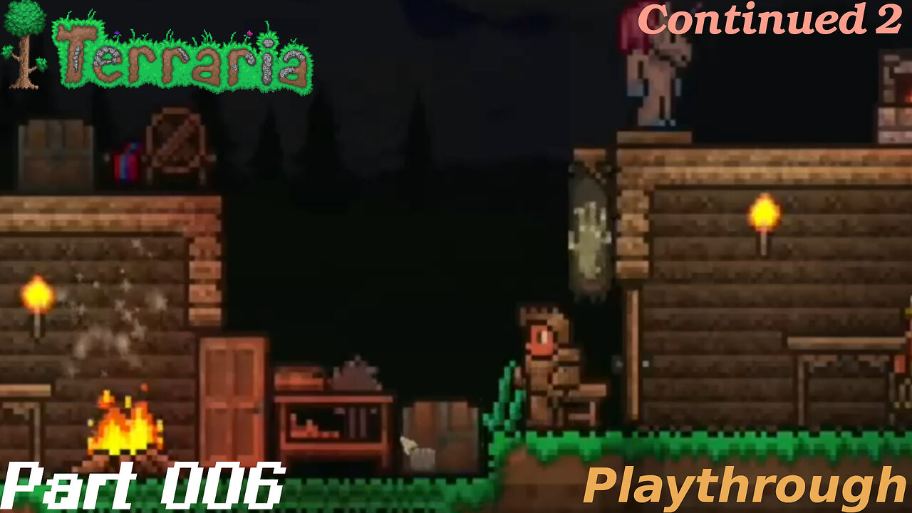 Terraria Playthrough #2 Part 6