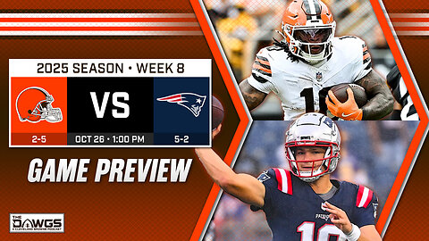 Browns x Patriots: Game Preview - Can the Browns Build on Their BIG Win Last Week?